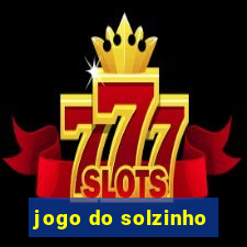 jogo do solzinho
